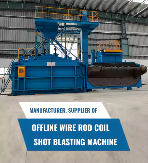 Offline Shot Blasting Machine For Wire Rod Coil