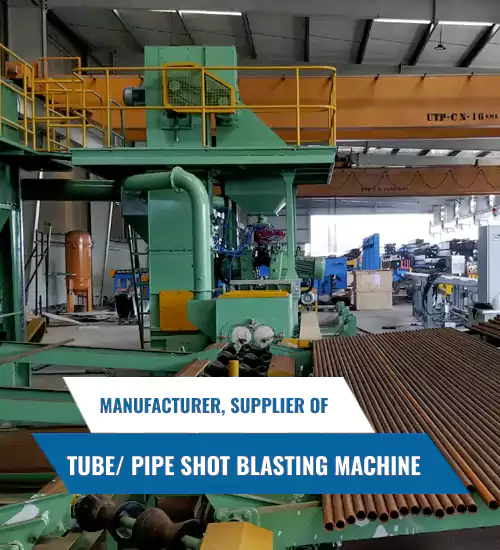 Tube Pipe Shot Blasting Machine